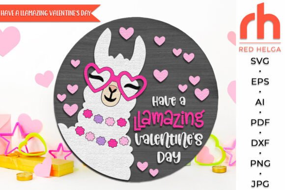 Download Have a Llamazing Valentine’s Day SVG - Valentine’s day svg Collection